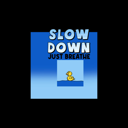 Slow Down Keep Breathing Collection | Mindful Tees, Hoodies, Crewnecks & Hats | Made in USA