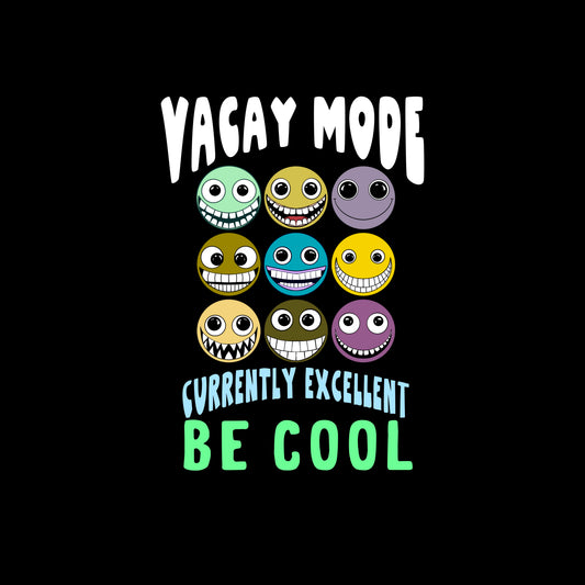 CURRENTLY EXCELLENT | VACAY MODE | CLOTHING | CREWNECK | HOODIE | T-SHIRT | HAT