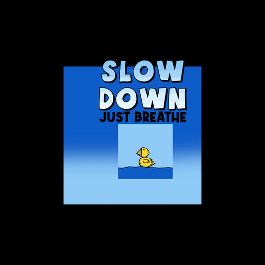 SLOW DOWN KEEP BREATHING | CLOTHING | CREWNECK | HOODIE | T-SHIRT | HAT